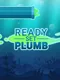 Ready, Set, Plumb!