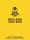 Real Bird Fake Bird