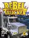 Rebel Trucker: Cajun Blood Money
