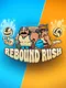 Rebound Rush