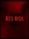 Red Risk