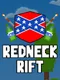 Redneck Rift