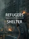 Refugees: Shelter