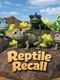 Reptile Recall