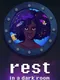 Rest: In a Dark Room