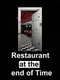 Restaurant at the End of Time
