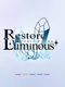 Restore the Luminous