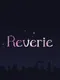 Reverie