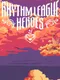 Rhythm League Heroes