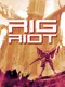 Rig Riot