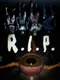 R.I.P.