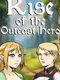 Rise of the Outcast Hero