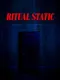 Ritual Static