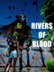 Rivers of Blood