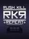 RKR: Rush Kill Repeat
