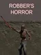 Robber's Horror