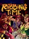 Robbing Time
