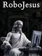 RoboJesus