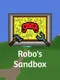 Robo's Sandbox