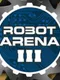 Robot Arena III