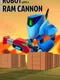 Robot with a Ram Cannon