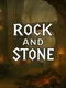 Rock and Stone