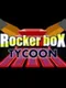 RockerBox Tycoon