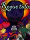 Rogue Tides