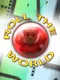 Roll the World