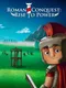 Roman Conquest: Rise to Power