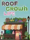Roofgrown Life