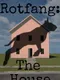 Rotfang: The House