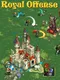 Royal Offense