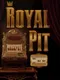 Royal Pit