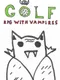 RPG Golf with Vampires