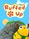 Ruffed Up