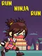 Run Ninja Run