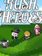 Rush Heroes