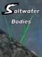 Saltwater Bodies