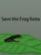 Save the Frog Keita
