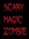 Scary Magic Zombie
