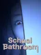 School Bathroom