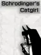 Schrodinger's Catgirl