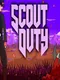 Scout Duty