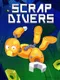 Scrap Divers