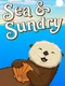 Sea and Sundry