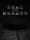 Seal the Breach