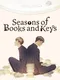 Seasons of Books and Keys