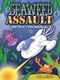 Seaweed Assault