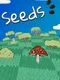 Seeds